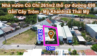 THCC92 Nhà vườn Củ Chi 261m2 thổ cư đường 698 gần Cây Trôm - Mỹ Khánh xã Thái Mỹ