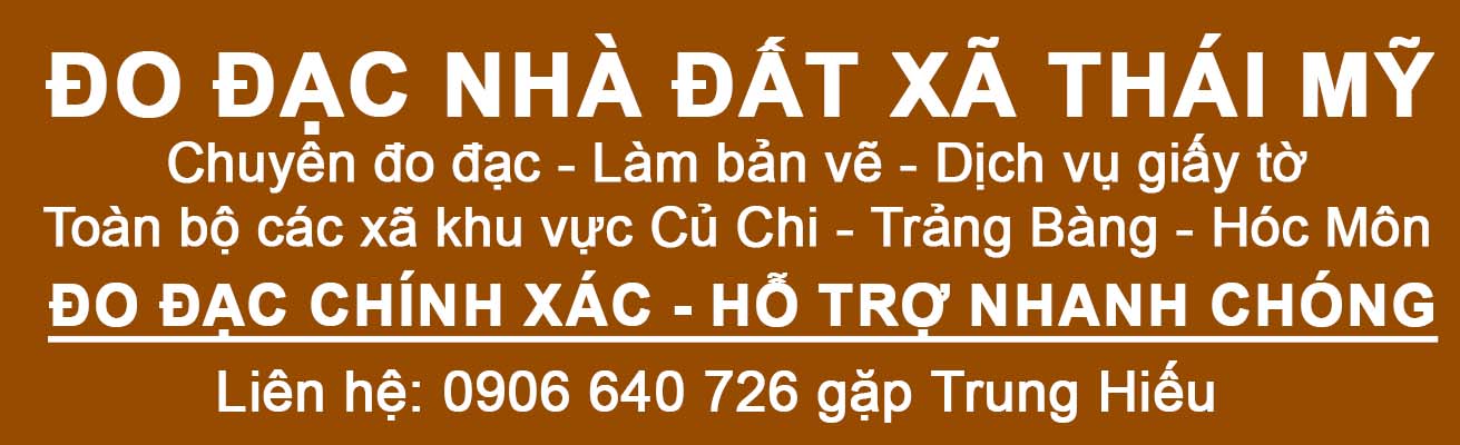 Liên hệ dịch vụ đo đạc nhà đất xã Thái Mỹ