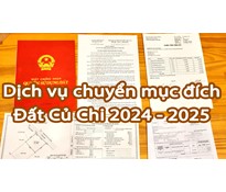 Lên thổ cư chuyển mục đích đất Củ Chi năm 2024 - 2025 - Dịch vụ bất động sản