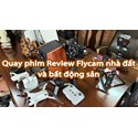 Dịch vụ quay phim Review Flycam nhà đất và bất động sản Củ Chi - Tây Ninh - Long An - Bình Dương