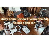 Dịch vụ quay phim Review Flycam nhà đất và bất động sản Củ Chi - Tây Ninh - Long An - Bình Dương