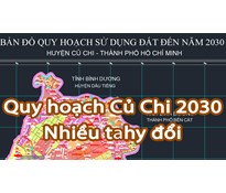 Quy hoạch Củ Chi đến 2030 có những thay đổi quan trọng cần biết khi đầu tư BĐS