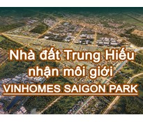 Nhà đất Trung Hiếu nhận môi giới Vinhomes SaiGon Park Hóc Môn